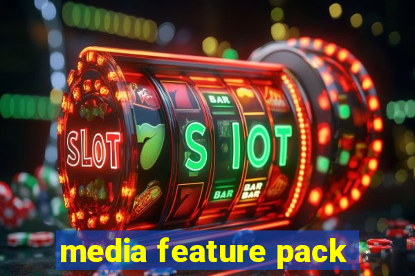 media feature pack
